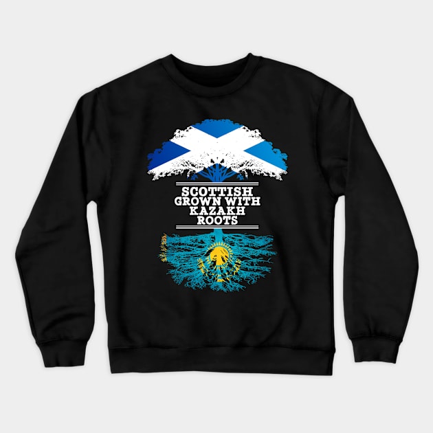 Scottish Grown With Kazakh Roots - Gift for Kazakh With Roots From Kazakhstan Crewneck Sweatshirt by Country Flags